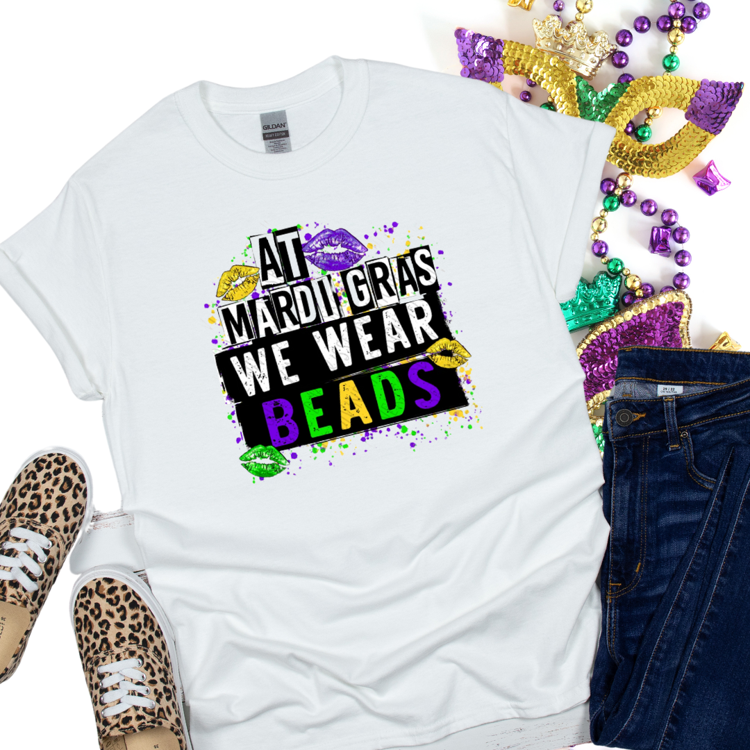 At Mardi Gras We Wear Beads