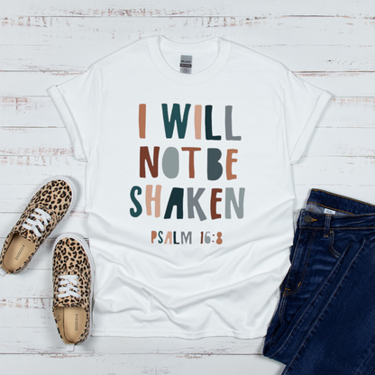 I Will Not Be Shaken